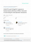 Research paper thumbnail of CAG/CTG and CGG/GCC Repeats in Human Brain Reference cDNAs: Outcome in Searching for New Dynamic Mutations