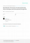 Research paper thumbnail of Book Review: Protection of Cultural Diversity from a European and International Perspective