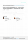 Research paper thumbnail of Reply to Nemeth and Janacsek: Children with autism learn to search differently in a large-scale context