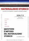 Research paper thumbnail of ""Materialismo Storico" 1-2/2016 (I): Questioni e metodo del materialismo storico