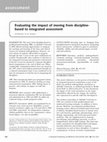 Research paper thumbnail of Evaluating the impact of moving from discipline‐based to integrated assessment