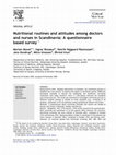 Research paper thumbnail of Nutritional routines and attitudes among doctors and nurses in Scandinavia: A questionnaire based survey