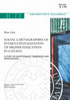 Research paper thumbnail of Social Cartographies of Internationalization of Higher Education in Canada. A Study of Exceptionalist Tendencies and Articulations. (2016)