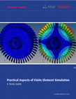 Research paper thumbnail of Practical Aspects of Finite Element Simulation A Study Guide