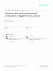 Research paper thumbnail of Seismicity and focal mechanisms of earthquakes in Egypt from 2004 to 2011