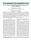 Research paper thumbnail of Review of improved A.I. based Image Segmentation for medical diagnosis applications