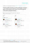 Research paper thumbnail of Polymorphic variation in the androgen receptor gene: Association with risk of testicular germ cell cancer and metastatic disease