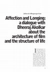 Research paper thumbnail of Affection and Longing: a dialogue with Dheeraj Akolkar about the architecture of film and the structure of life.