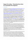 Research paper thumbnail of Impact Investing – Financing Innovation for Sustainable Development