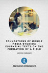 Research paper thumbnail of Foundations of Mobile Media Studies: Further Reading