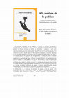 Research paper thumbnail of Reseña "A la sombra de lo político"