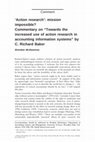 Research paper thumbnail of Comment:'Action research': mission impossible? Commentary on 'Towards the increased use of action research in accounting information systems' by C. Richard  …