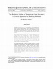 Research paper thumbnail of The Relative Value of American Law Reviews: A Critical Appraisal of Ranking Methods'(2006)