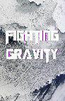 Research paper thumbnail of Fighting Gravity