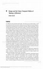 Research paper thumbnail of Design and the Future: Temporal politics of ‘making a difference'