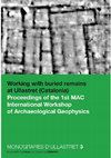 Research paper thumbnail of Working with buried remains at Ullastret (Catalonia). Proceedings of the 1st MAC International Workshop of Archaeological Geophysics