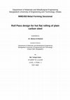 Research paper thumbnail of Roll Pass design for hot flat rolling of plain carbon steel