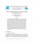 Research paper thumbnail of Identity and the Indexicality of Code-switching in the Egyptian Society