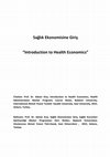 Research paper thumbnail of INTRODUCTION TO HEALTH ECONOMICS - SAĞLIK EKONOMISINE GIRIŞ