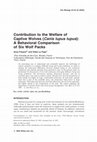 Research paper thumbnail of Contribution to the welfare of captive wolves (Canis lupus lupus): A behavioral comparison of six wolf packs