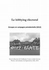 Research paper thumbnail of Le lobbying électoral