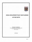 Research paper thumbnail of RURAL DEVELOPMENT POLICY AND PLANNING LECTURE NOTES