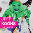 Research paper thumbnail of Jeff Koons. The Painter & The Sculptor