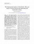 Research paper thumbnail of The dimensional analysis of the bricks. The case study of Lucera between the thirteenth and fourteenth century,  in 1st International Conference on Metrology for Archaeology Benevento, Italy, October 22-23, 2015