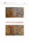 Research paper thumbnail of Elisabetta Gnignera VESTITI ALLA LOMBARDA, TRA UOMINI ILLUSTRI E IPPOGRIFI… Le tre tavolette da soffitto dei Musei Civici di Vigevano: una datazione vestimentaria