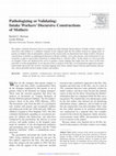 Research paper thumbnail of Pathologizing or Validating: Intake Workers' Discursive Constructions of Mothers