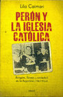 Research paper thumbnail of Perón y la Iglesia Católica. Religión, Estado y Sociedad en la Argentina (1943-1955)