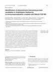 Research paper thumbnail of Identification of phytochrome-interacting protein candidates inArabidopsis thaliana by co-immunoprecipitation coupled with MALDI-TOF MS