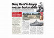 Research paper thumbnail of milliyet 8Aralik2016 Oruc Reisin mezari bulunabilir .pdf