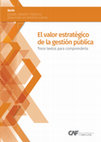 Research paper thumbnail of El valor estratégico de la gestión pública. Trece textos para comprenderla