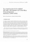 Research paper thumbnail of "Una aproximación a la construcción histórica de la calidad del café de Costa Rica (1890-1950)"