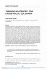 Research paper thumbnail of 'Marking Whiteness' for Cross-Racial Solidarity