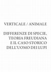 Research paper thumbnail of Verticale / Animale: Differenza di specie, teoria freudiana e il caso dell"uomo dei lupi