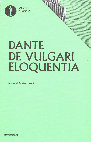 Research paper thumbnail of Dante, De vulgari eloquentia, ed. M. Tavoni, Mondadori, Oscar Classici, 2017.pdf