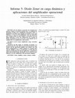 Research paper thumbnail of Diodo Zener en carga dinámica y aplicaciones del amplificador operacional