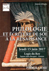 Research paper thumbnail of Journée d'études "Philologie et écriture de soi à la Renaissance" 15 juin 2017