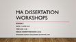 Research paper thumbnail of MA DISSERTATION WORKSHOPS SESSION 2: Literature Review