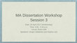 Research paper thumbnail of MA Dissertation Workshop Session 3: Methodology