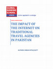 Research paper thumbnail of The Impact of Internet on the Traditional Travel Agencies in Pakistan