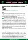 Research paper thumbnail of Remembering the present: Dealing with the memories of terrorism in Europe