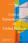 Research paper thumbnail of (2017) 'The Informal Colonialism of Egyptology: From the French Expedition to the Security State', in: Marc Woons and Sebastian Weier (eds.), Critical Epistemologies of Global Politics, Bristol: E-International Relations Publishing 2017, pp. 182-202.