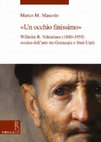 Research paper thumbnail of Marco M. Mascolo, «Un occhio finissimo».  Wilhelm R. Valentiner (1880-1958) storico dell'arte tra Germania e Stati Uniti, Roma, Viella 2017