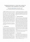 Research paper thumbnail of Landmark detection by a rotary laser scanner for autonomous robot navigation in sewer pipes