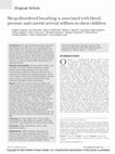 Research paper thumbnail of Sleep-disordered breathing is associated with blood pressure and carotid arterial stiffness in obese children