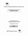 Research paper thumbnail of 'Nothing about us without us': A case study of the dynamics of the informal workplace at Mitchell's Plain Town Centre DEVELOPMENT AND LABOUR MONOGRAPH SERIES