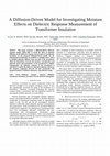 Research paper thumbnail of A diffusion-driven model for investigating moisture effects on dielectric response measurement of transformer insulation